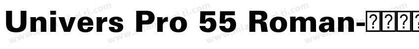 Univers Pro 55 Roman字体转换